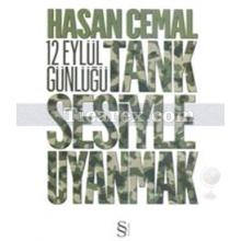 Tank Sesiyle Uyanmak | Hasan Cemal