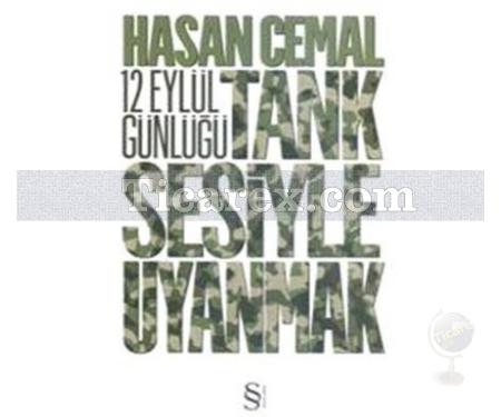 Tank Sesiyle Uyanmak | Hasan Cemal - Resim 1