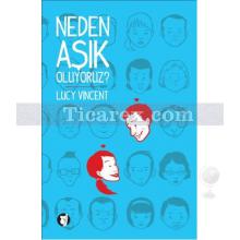 Neden Aşık Oluyoruz? | Lucy Vincent