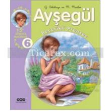 aysegul_becerikli_prenses_-_6_(5_aysegul_macerasi)