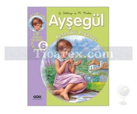 Ayşegül Becerikli Prenses - 6 (5 Ayşegül Macerası) | Gilbert Delahaye, Marcel Marlier - Resim 1