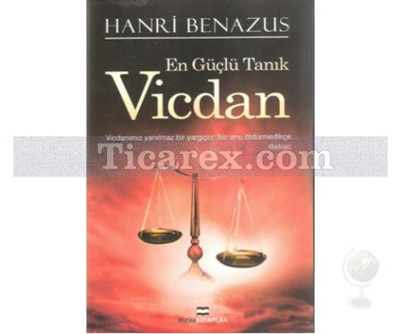 En Güçlü Tanık Vicdan | Hanri Benazus - Resim 1