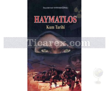 Haymatlos | Kum Tarihi | Seydahmet Karamağralı - Resim 1