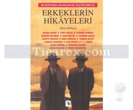 Erkeklerin Hikayeleri | Murathan Mungan'ın Seçtikleriyle | Derleme - Resim 1