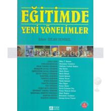 Eğitimde Yeni Yönelimler | Özcan Demirel