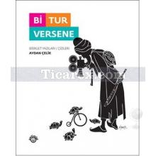 Bi Tur Versene | Bisiklet Yazıları - Çizileri | Aydan Çelik