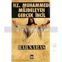 Hz. Muhammedi Müjdeleyen Gerçek İncil Barnabas | Turgut Buğra Akdoğan