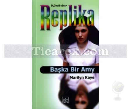 Başka Bir Amy | Replika 3. Kitap | Marilyn Kaye - Resim 1