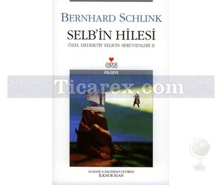 Özel Dedektif Selb'in Serüvenleri 2 - Selb'in Hilesi | Bernhard Schlink - Resim 1