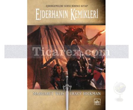 Ejderhanın Kemikleri | Ejder Gemileri Serisi 1. Kitap | Margaret Weis, Tracy Hickman - Resim 1