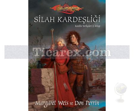 Silah Kardeşliği | Ejderha Mızrağı - Raistlin Tarihçeleri 2. Kitap | Don Perrin , Margaret Weis - Resim 1