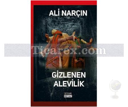 Gizlenen Alevilik | Ali Narçın - Resim 1