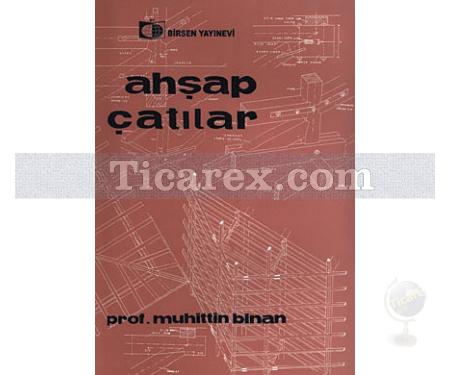 Ahşap Çatılar | Muhittin Binan - Resim 1