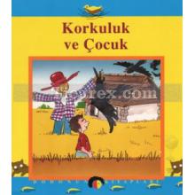 Korkuluk ve Çocuk | Dodonun Kitapları | Mutlu Keçeli