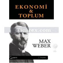 Ekonomi ve Toplum (2 Cilt Takım) | Max Weber