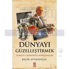 dunyayi_guzellestirmek