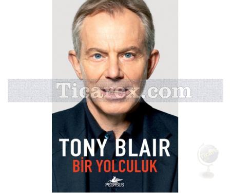 Bir Yolculuk | Tony Blair - Resim 1