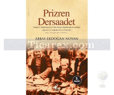 Prizren - Dersaadet | Abbas Erdoğan Noyan - Resim 1