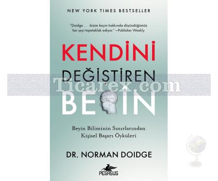 Kendini Değiştiren Beyin | Beyin Biliminin Sınırlarından Kişisel Başarı Öyküleri | Norman Doidge - Resim 1