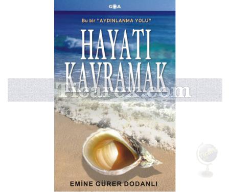 Hayatı Kavramak | Emine Gürer Dodanlı - Resim 1