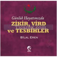 Zikir, Vird ve Tesbihler | Bilal Eren