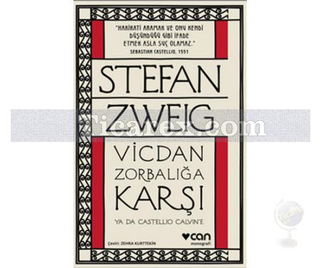 Vicdan Zorbalığa Karşı ya da Castello Calvin'e | Stefan Zweig - Resim 1