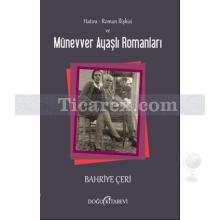 hatira_-_roman_iliskisi_ve_munevver_ayasli_romanlari