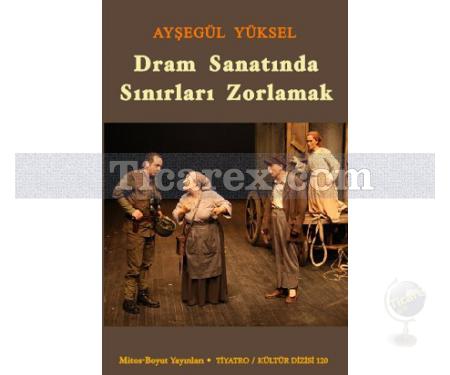 Dram Sanatında Sınırları Zorlamak | Ayşegül Yüksel - Resim 1