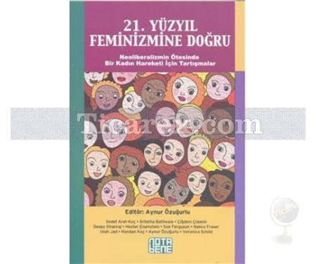 21. Yüzyıl Feminizmine Doğru | Aynur Özuğurlu - Resim 1