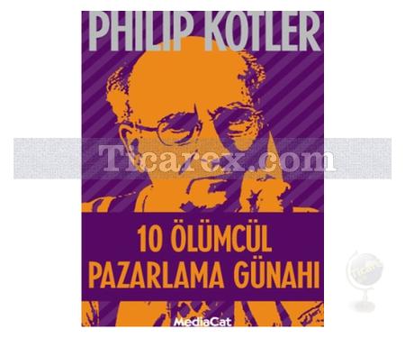 10 Ölümcül Pazarlama Günahı | Philip Kotler - Resim 1