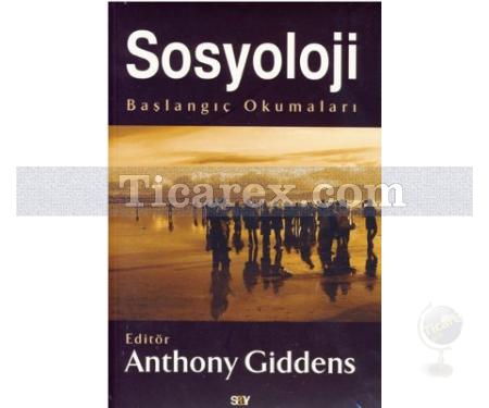 Sosyoloji | Başlangıç Okumaları | Anthony Giddens - Resim 1