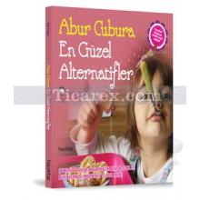 Abur Cubura En Güzel Alternatifler | İpek Kuşçu