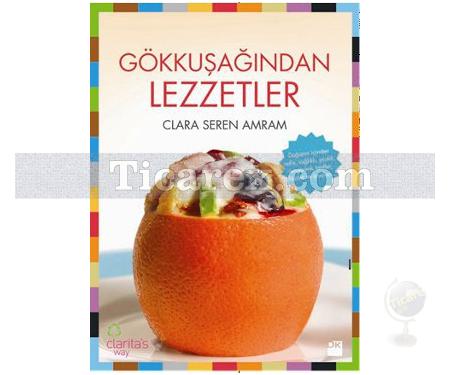 Gökkuşağından Lezzetler | Clara Seren Amram - Resim 1