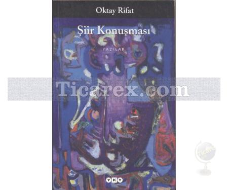 Şiir Konuşması | Oktay Rifat - Resim 1