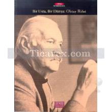 Bir Usta, Bir Dünya: Oktay Rifat | Fatma Türe