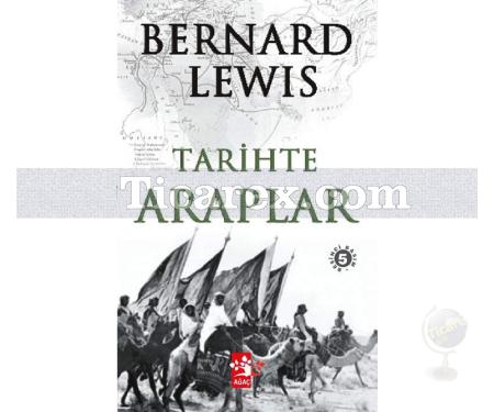 Tarihte Araplar | Bernard Lewis - Resim 1