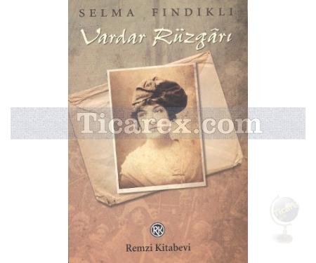 Vardar Rüzgarı | Selma Fındıklı - Resim 1