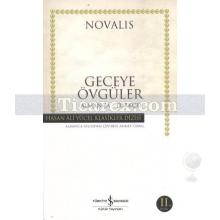 Geceye Övgüler (Ciltli) (Almanca - Türkçe) | Novalis