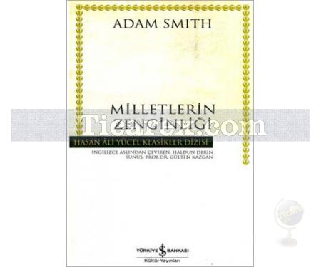 Milletlerin Zenginliği (Ciltli) | Adam Smith - Resim 1