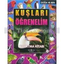 Kuşları Öğrenelim Çıkartma Kitabı | Peter Eldin