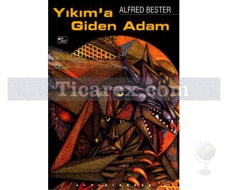 Yıkım'a Giden Adam | Alfred Bester - Resim 1