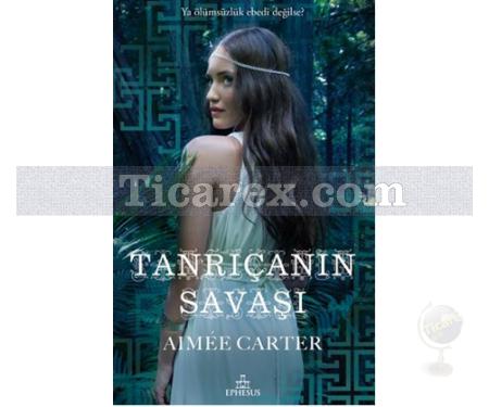 Tanrıçanın Savaşı | Aimee Carter - Resim 1