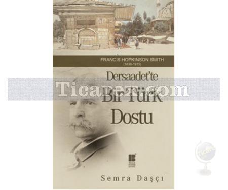 Dersaadet'te Bir Türk Dostu | Semra Daşçı - Resim 1