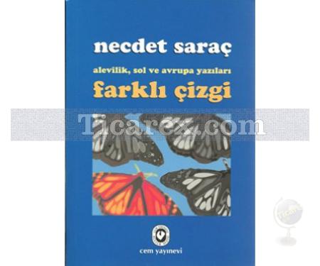 Farklı Çizgi | Alevilik, Sol ve Avrupa Yazıları | Necdet Saraç - Resim 1