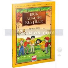 erik_agacimi_kestiler