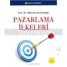 Pazarlama İlkeleri | Mehmet Karafakıoğlu