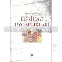 Eskiçağ Uygarlıkları | Hasan Bahar