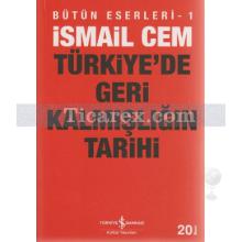 Türkiye'de Geri Kalmışlığın Tarihi | İsmail Cem