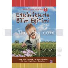 Etkinliklerle Bilim Eğitimi | Adalet Kandır