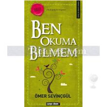 Ben Okuma Bilmem | Ömer Sevinçgül